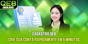 Cadastro QE8 - Crie Sua Conta Rapidamente Em 5 Minutos