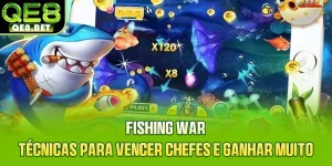 Fishing War - Técnicas Para Vencer Chefes e Ganhar Muito