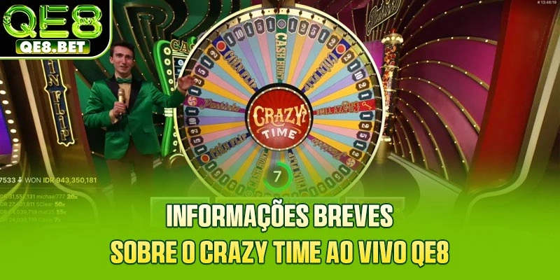 Informações breves sobre o Crazy Time ao vivo QE8