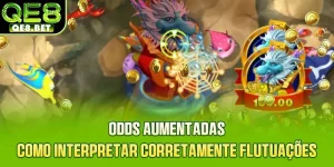 Odds Aumentadas - Como Interpretar Corretamente Flutuações
