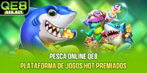 Pesca Online QE8 - Plataforma De Jogos Hot Premiados