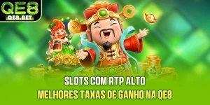 Slots Com RTP Alto - Melhores Taxas De Ganho Na QE8