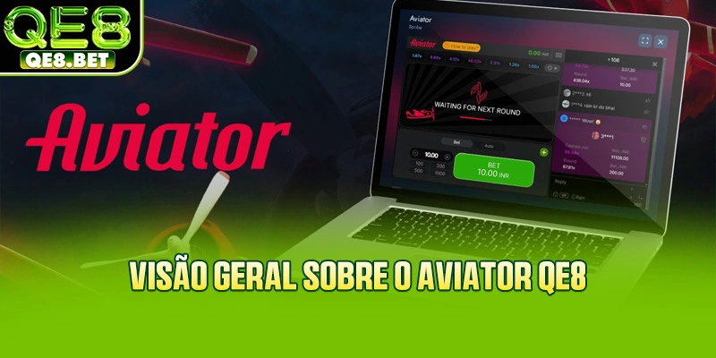 Visão geral sobre o Aviator QE8